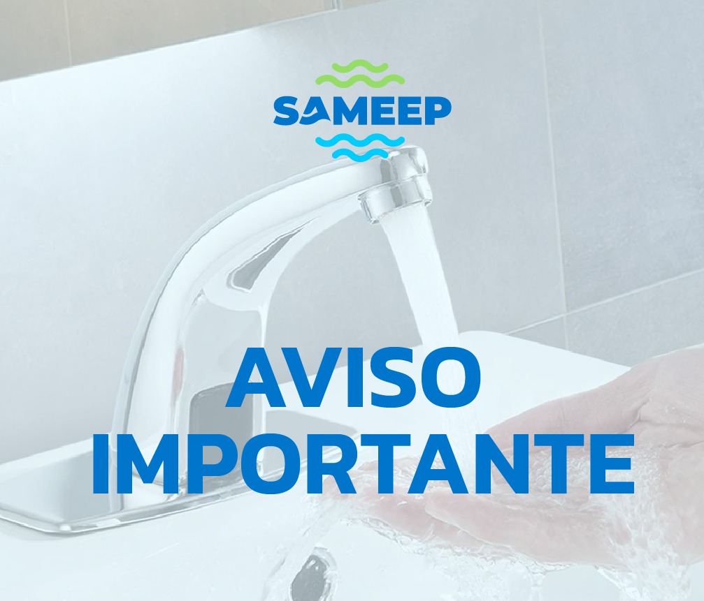 *SAMEEP SOLICITA HACER USO RACIONAL DEL AGUA, ANTE LAS ALTAS TEMPERATURAS*